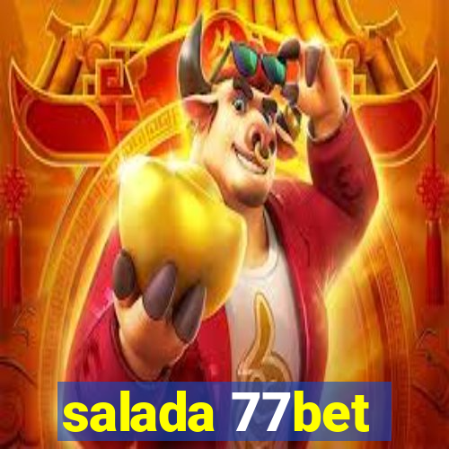 salada 77bet